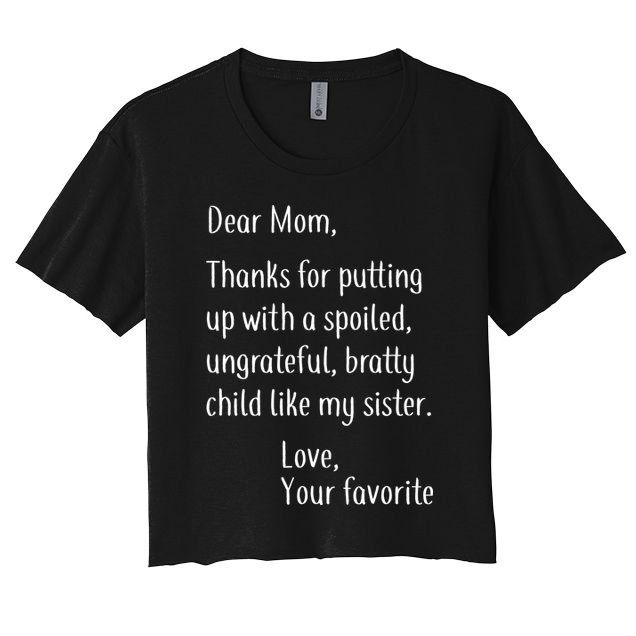 Mom Thanks For Putting Up With My Sister Women's Crop Top Tee