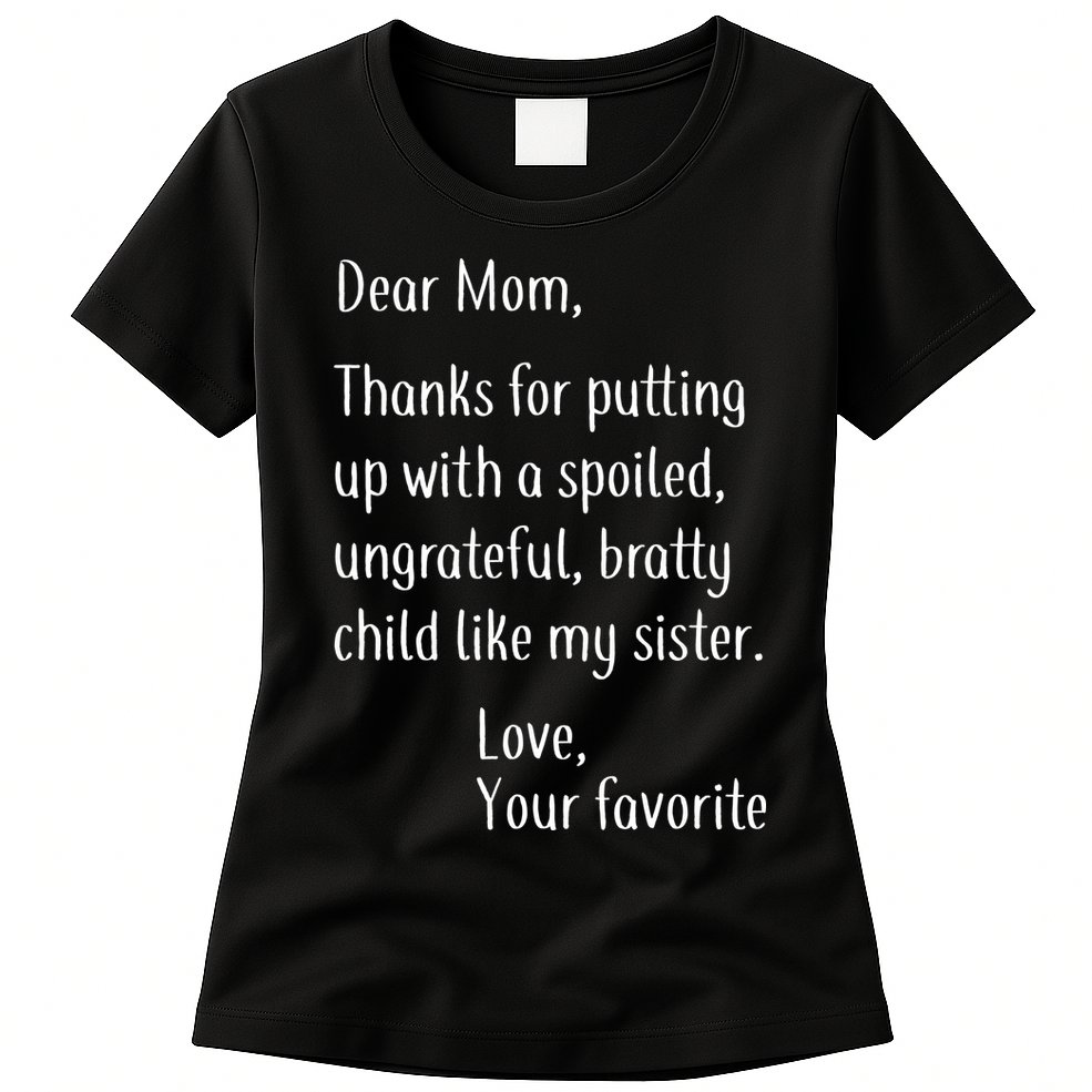 Mom Thanks For Putting Up With My Sister Womens T-Shirt