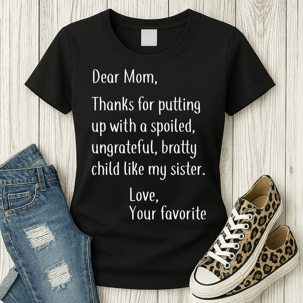 Mom Thanks For Putting Up With My Sister Womens T-Shirt