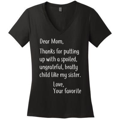 Mom Thanks For Putting Up With My Sister Women's V-Neck T-Shirt