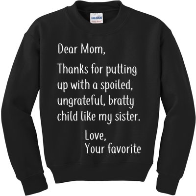 Mom Thanks For Putting Up With My Sister Kids Sweatshirt