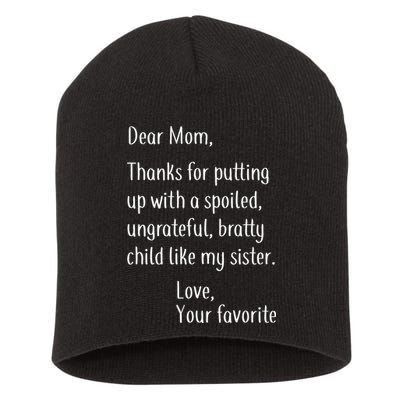 Mom Thanks For Putting Up With My Sister Short Acrylic Beanie