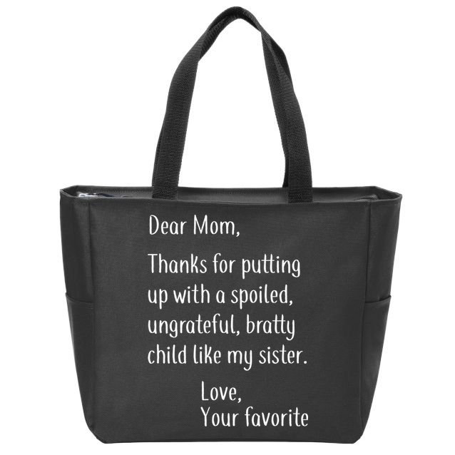 Mom Thanks For Putting Up With My Sister Zip Tote Bag