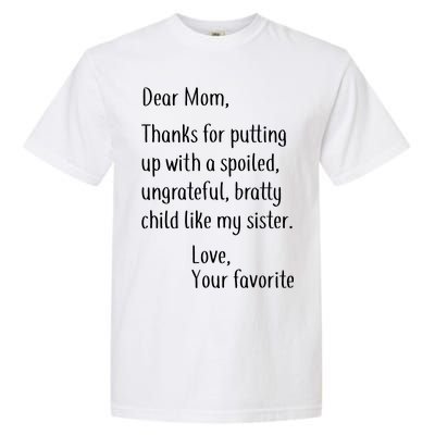 Mom Thanks For Putting Up With My Sister Garment-Dyed Heavyweight T-Shirt