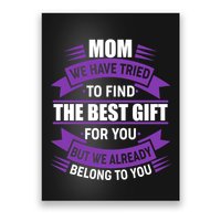 Mom The Best Gift For You Poster