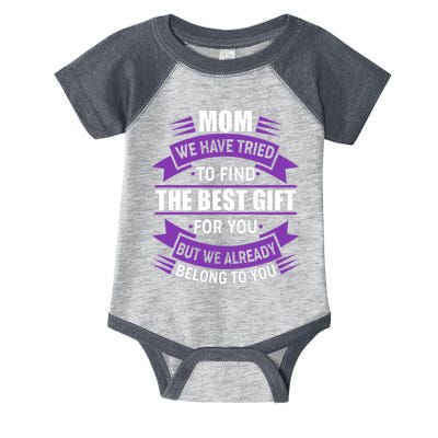 Mom The Best Gift For You Infant Baby Jersey Bodysuit