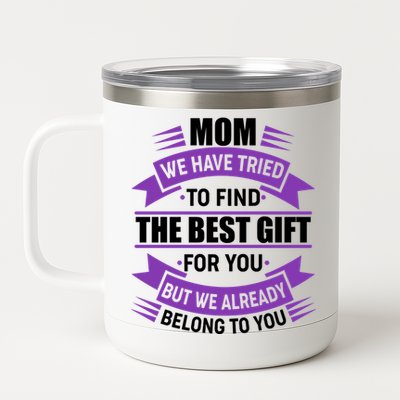 Mom The Best Gift For You 12 oz Stainless Steel Tumbler Cup