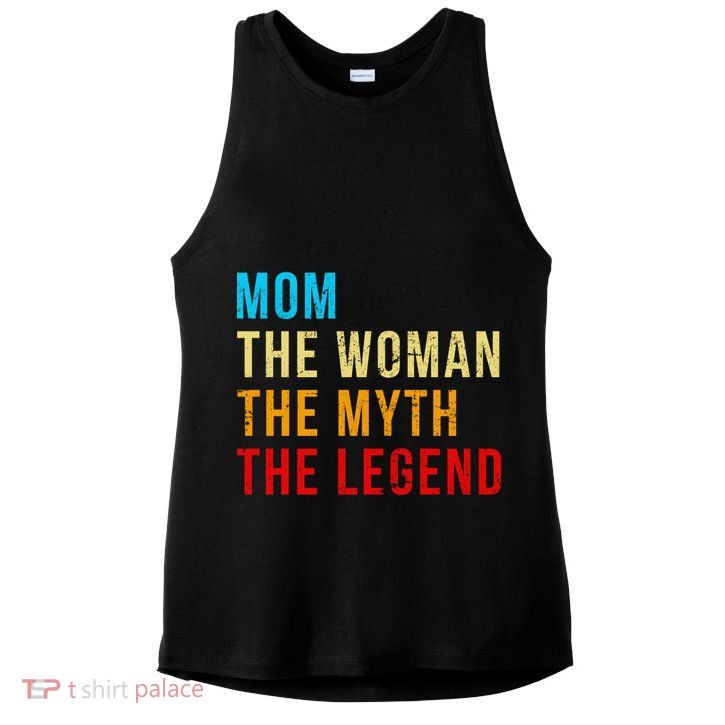 Mom The Woman The Myth The Legend Ladies PosiCharge Tri-Blend Wicking Tank