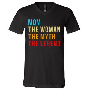 Mom The Woman The Myth The Legend V-Neck T-Shirt