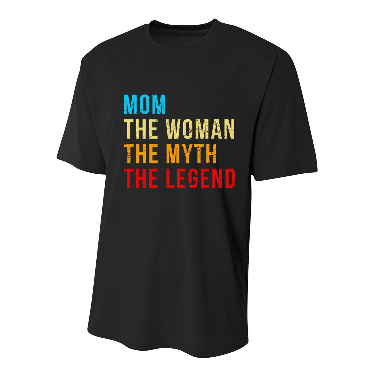 Mom The Woman The Myth The Legend Youth Performance Sprint T-Shirt