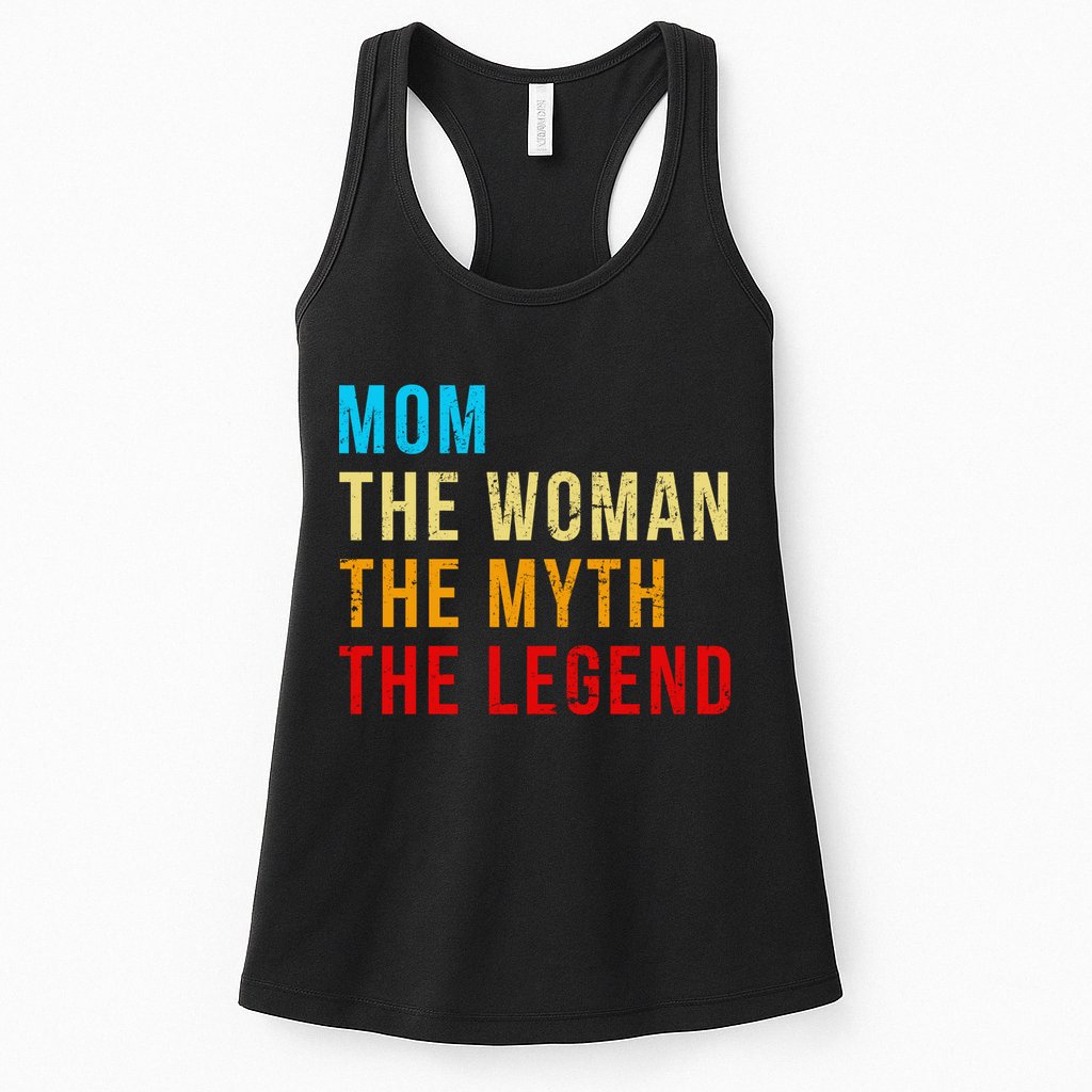 Mom The Woman The Myth The Legend Womens Tank Top
