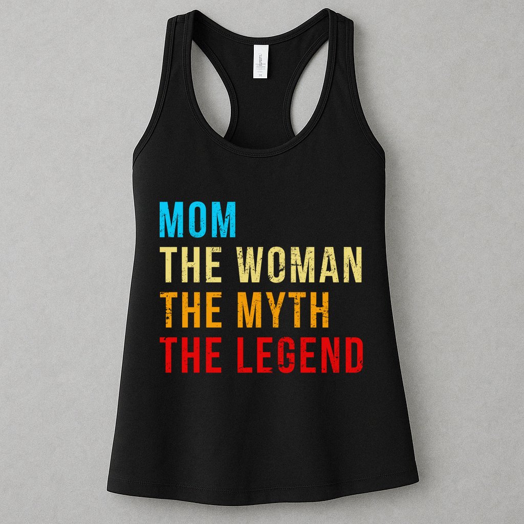 Mom The Woman The Myth The Legend Womens Tank Top