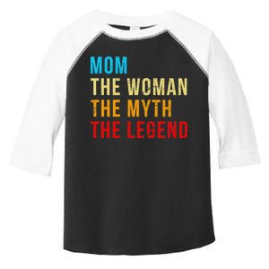 Mom The Woman The Myth The Legend Toddler Fine Jersey T-Shirt