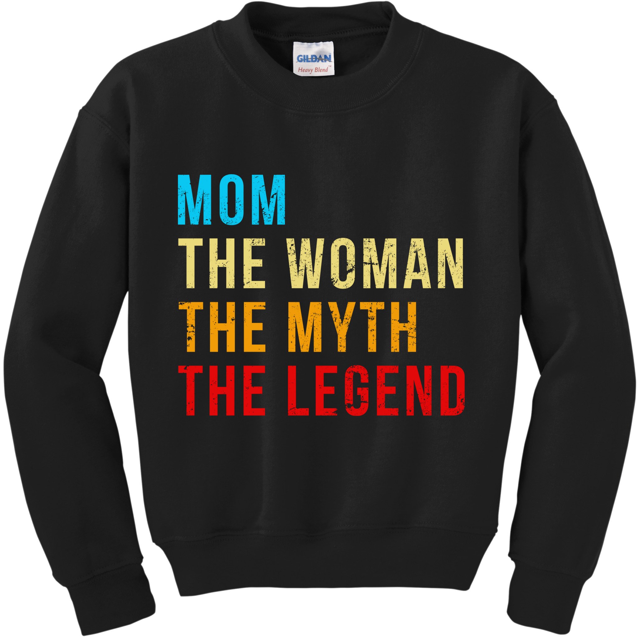 Mom The Woman The Myth The Legend Kids Sweatshirt
