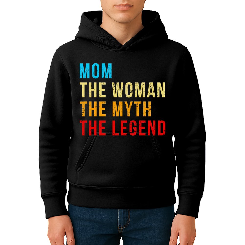Mom The Woman The Myth The Legend Kids Hoodie