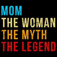 Mom The Woman The Myth The Legend Kids T-Shirt