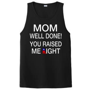 Mom Well Done! You Raised Me Right PosiCharge Competitor Tank