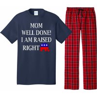 Mom Well Done You Raised Me Right Funny Pro Republican Pajama Set