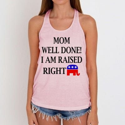 Mom Well Done You Raised Me Right Funny Pro Republican Women's Knotted Racerback Tank