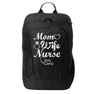 Mom Wife Nurse City Backpack