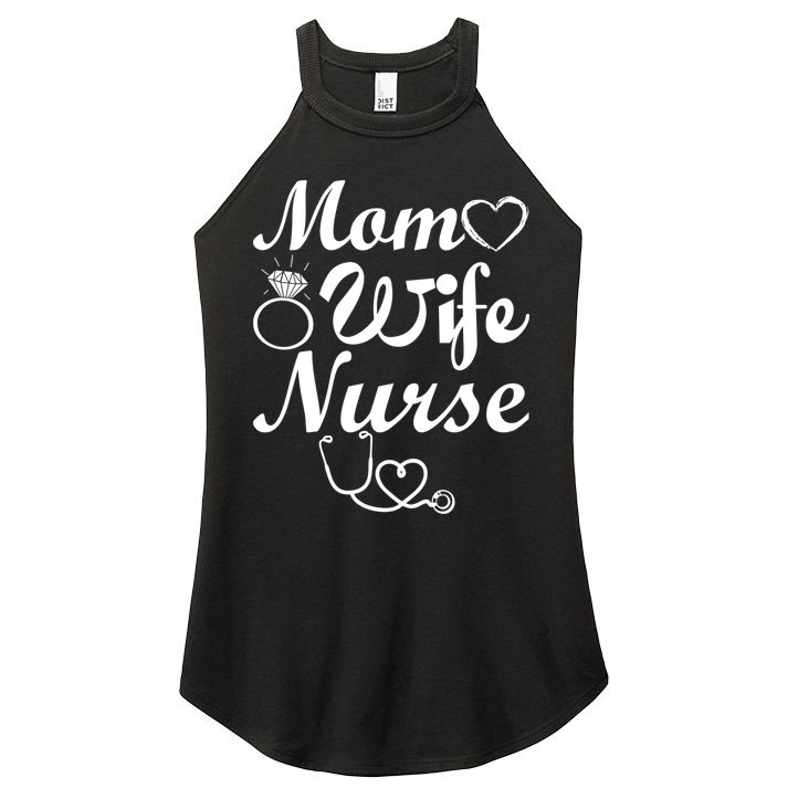 Mom Wife Nurse Women's Perfect Tri Rocker Tank