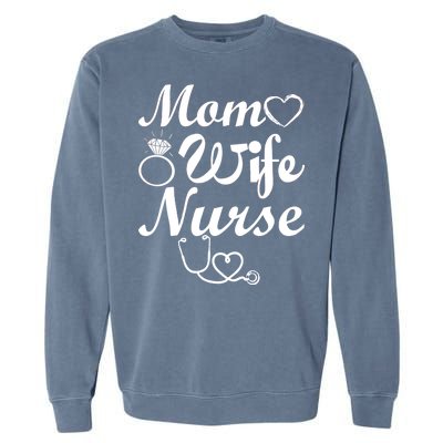 Mom Wife Nurse Garment-Dyed Sweatshirt