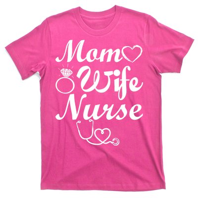 Mom Wife Nurse T-Shirt