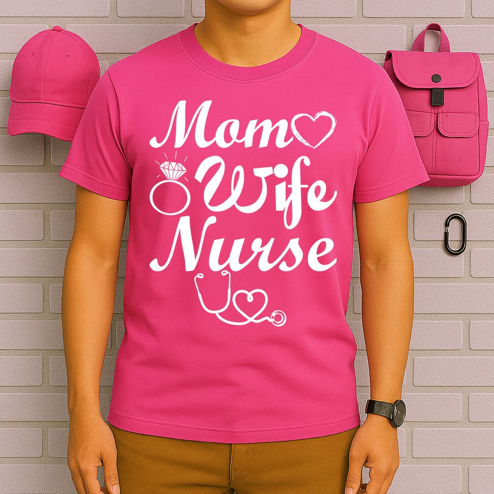 Mom Wife Nurse T-Shirt