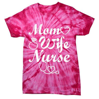 Mom Wife Nurse Tie-Dye T-Shirt