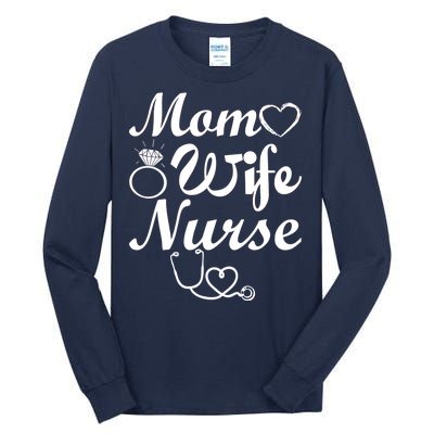 Mom Wife Nurse Tall Long Sleeve T-Shirt