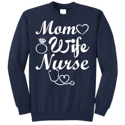 Mom Wife Nurse Tall Sweatshirt