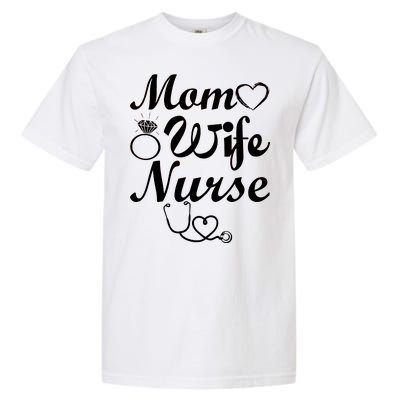 Mom Wife Nurse Garment-Dyed Heavyweight T-Shirt