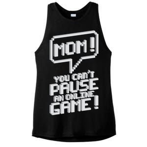 Mom You Can't Pause An Online Game Ladies PosiCharge Tri-Blend Wicking Tank