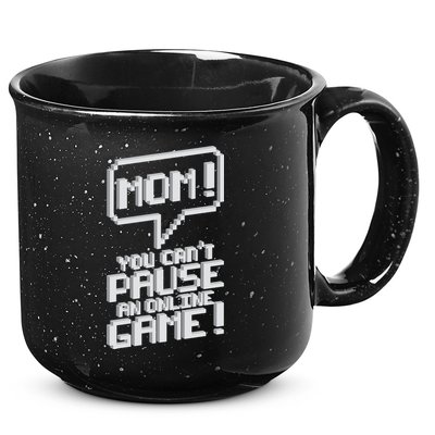 Mom You Can't Pause An Online Game 15oz Campfire Ceramic Mug