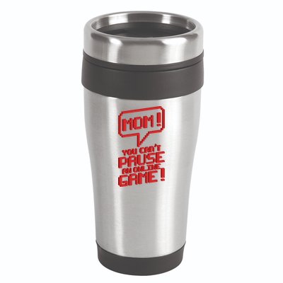 Mom You Can't Pause An Online Game 16oz Travel Tumbler