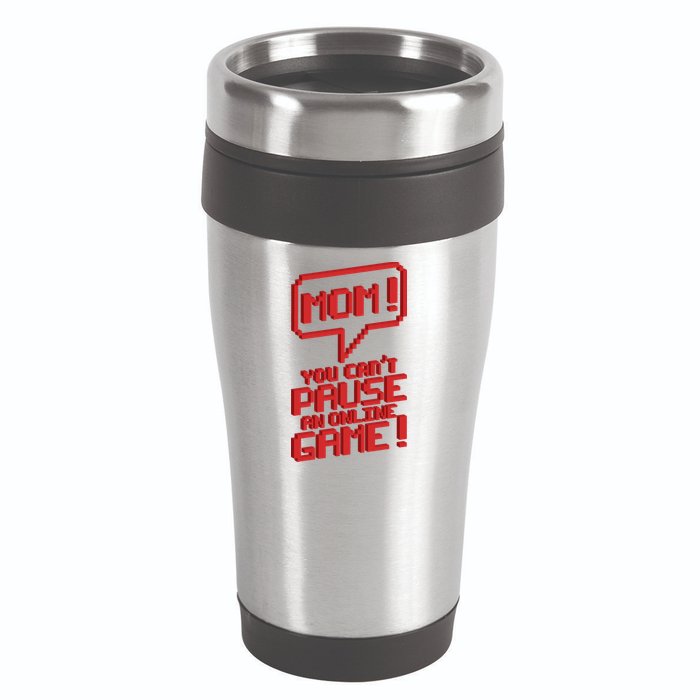 Mom You Can't Pause An Online Game 16oz Travel Tumbler