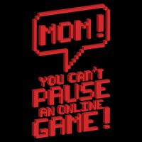 Mom You Can't Pause An Online Game 16oz Travel Tumbler