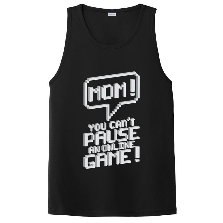 Mom You Can't Pause An Online Game PosiCharge Competitor Tank