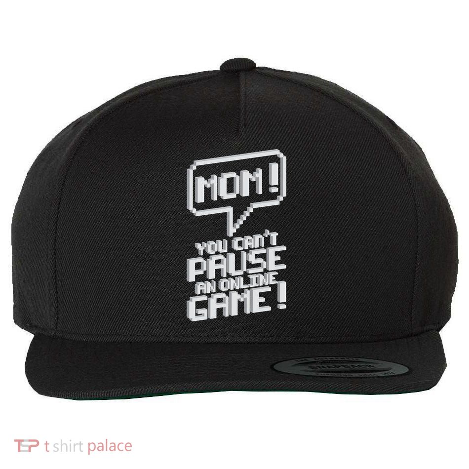 Mom You Can't Pause An Online Game Wool Snapback Cap