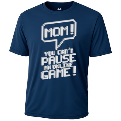 Mom You Can't Pause An Online Game Cooling Performance Crew T-Shirt
