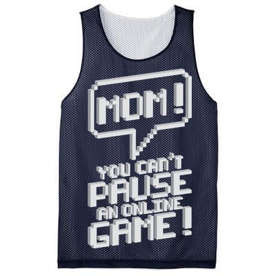 Mom You Can't Pause An Online Game Mesh Reversible Basketball Jersey Tank