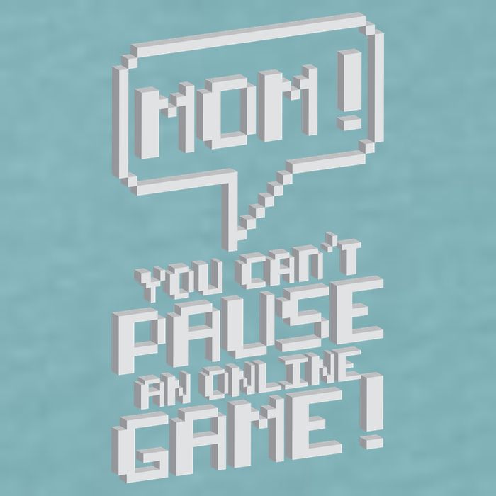 Mom You Can't Pause An Online Game Sueded Cloud Jersey T-Shirt