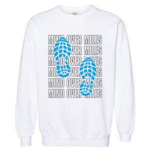 Mind Over Miles, Endurance Running Lover Garment-Dyed Sweatshirt