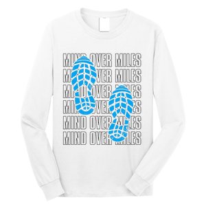 Mind Over Miles, Endurance Running Lover Long Sleeve Shirt