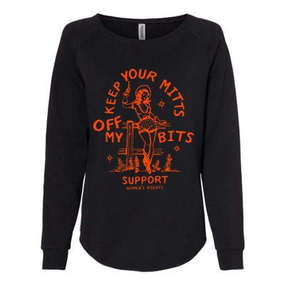 Mitts Off My Body My Choice Badass Feminist Cowgirl Womens California Wash Sweatshirt