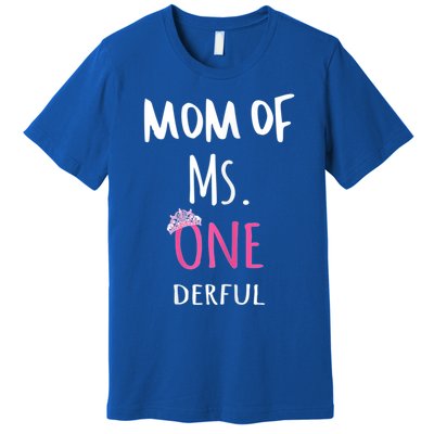 Mom Of Ms Onederful 1st Birthday Family Matching Gift Premium T-Shirt