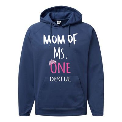 Mom Of Ms Onederful 1st Birthday Family Matching Gift Performance Fleece Hoodie