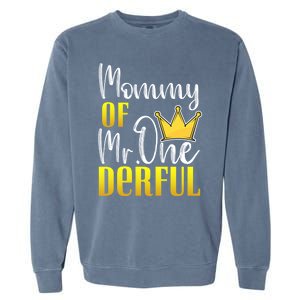 Mommy Of Mr Onederful 1st Birthday First Dad Matching Family Meaningful Gift Garment-Dyed Sweatshirt