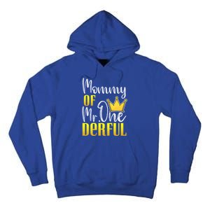 Mommy Of Mr Onederful 1st Birthday First Dad Matching Family Meaningful Gift Tall Hoodie