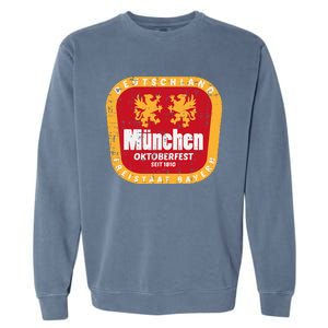 Munchen Oktoberfest Munich Bavarian Germany Garment-Dyed Sweatshirt